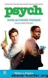Psych:Mind-Altering Murder by William Rabkin
