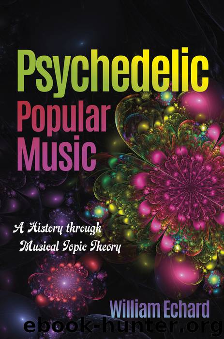 Psychedelic Popular Music by William Echard