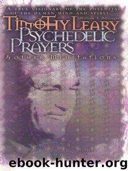 Psychedelic Prayers: And Other Meditations (Leary, Timothy) by Leary Timothy