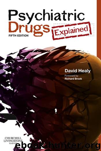 Psychiatric Drugs Explained E-Book by David Healy