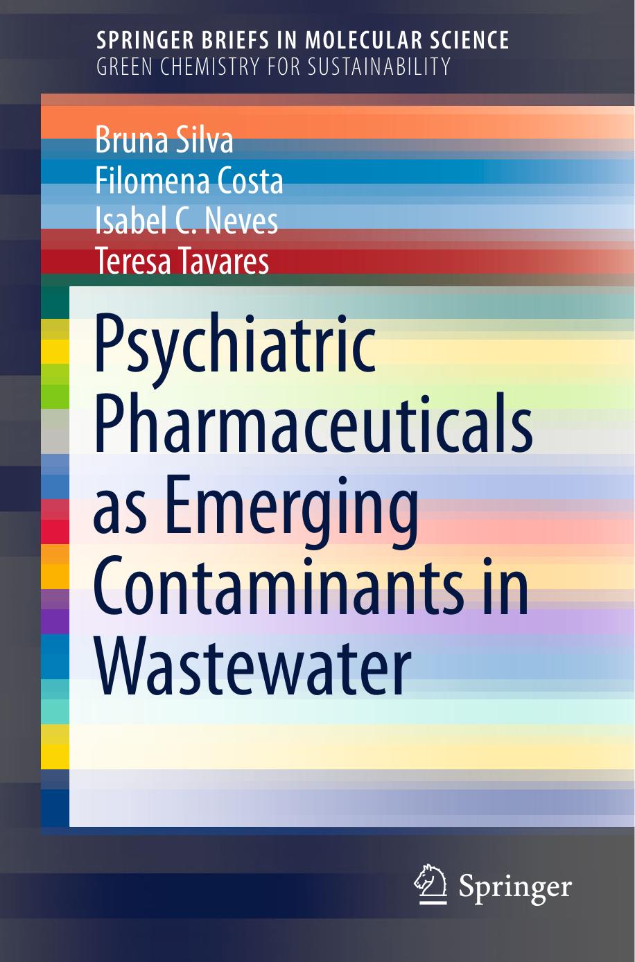 Psychiatric Pharmaceuticals as Emerging Contaminants in Wastewater (2015) by Unknown