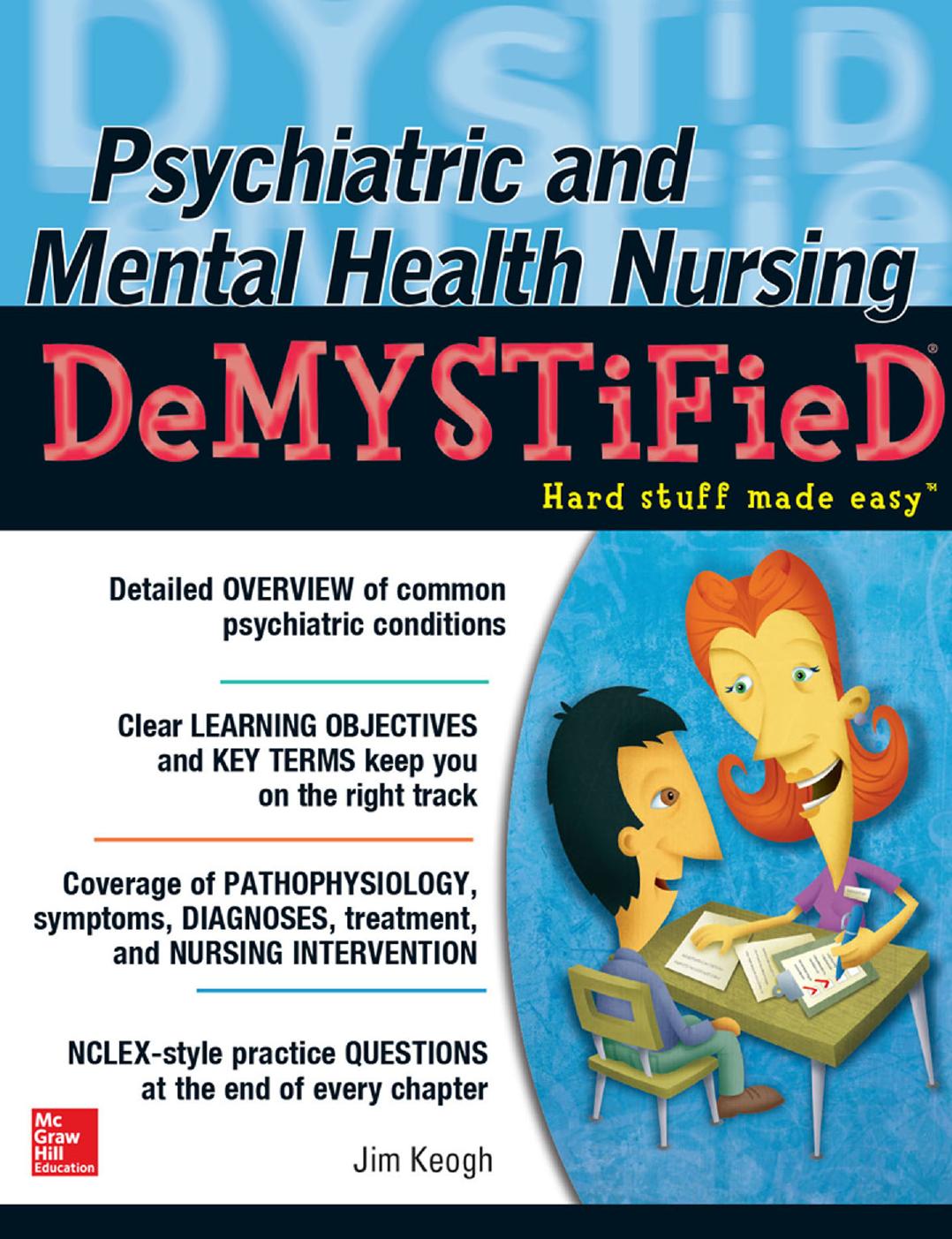 Psychiatric and mental health nursing demystified by James Edward Keogh
