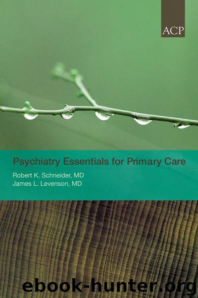 Psychiatry Essentials for Primary Care by Robert K. Schneider & James L. Levenson