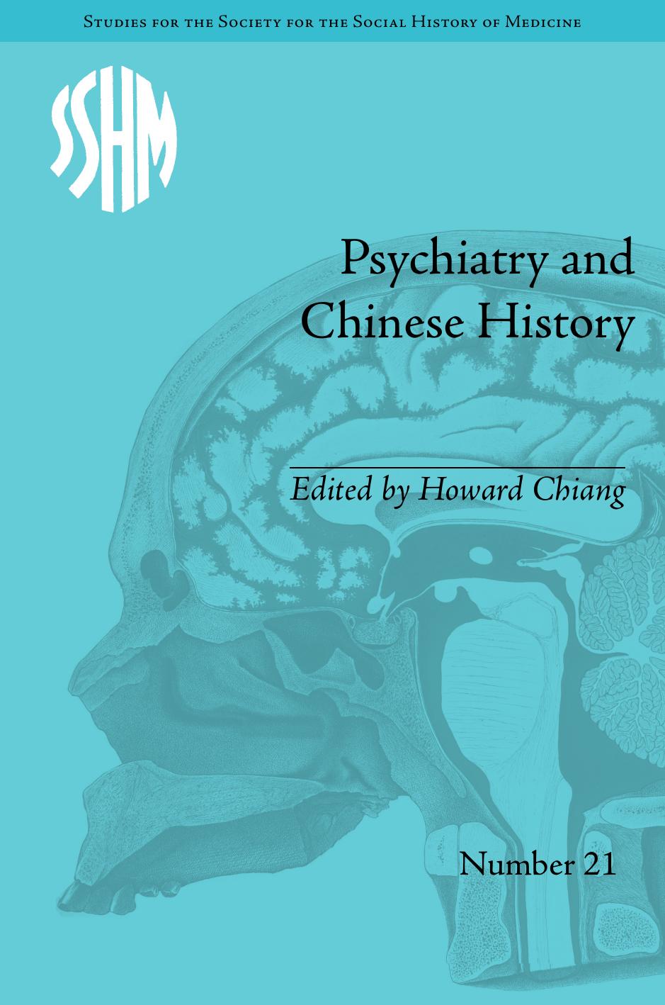 Psychiatry and Chinese History by Chiang Howard