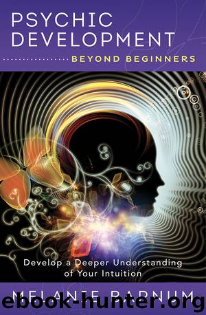 Psychic Development Beyond Beginners by Melanie Barnum