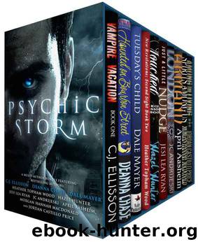 Psychic Storm: Ten Dangerously Sexy Tales of Psychic Witches, Vampires, Mediums, Empaths and Seers by Deanna Chase & C.J. Ellisson & Dale Mayer & Heather Topham Wood & Hazel Hunter & Jesi Lea Ryan & JC Andrijeski & April Aasheim & Morgan Hannah MacDonald & Jordan Castillo Price
