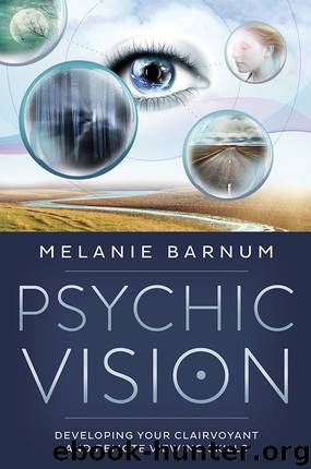 Psychic Vision by Melanie Barnum