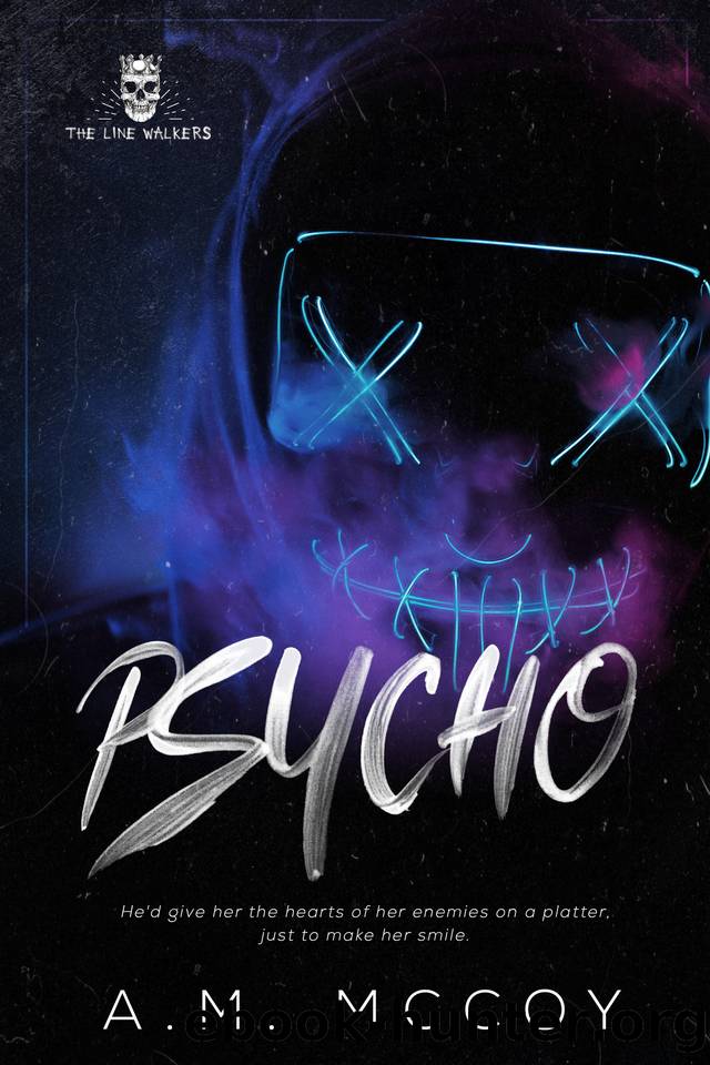 Psycho (The Line Walkers Book 2) by A.M. McCoy