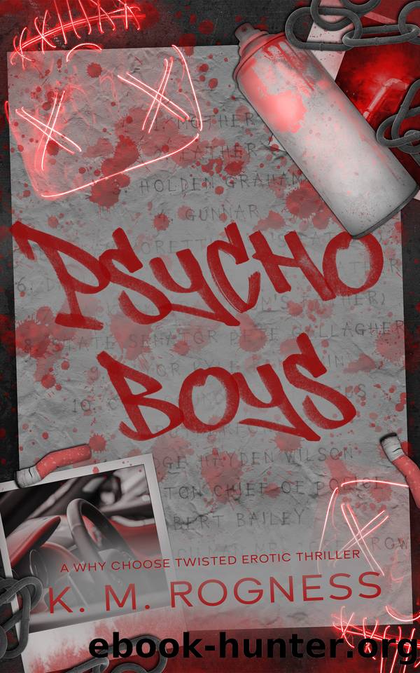 Psycho Boys: A Twisted Erotic Thriller by KM ROGNESS