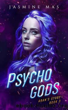 Psycho Gods: Arans's Story Book 3 (Cruel Shifterverse 6) by Jasmine Mas