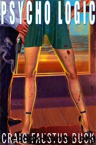 Psycho Logic by Craig Faustus Buck