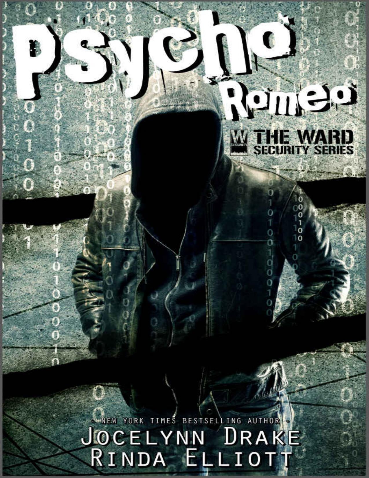 Psycho Romeo (Ward Security Book 1) by Jocelynn Drake & Rinda Elliott
