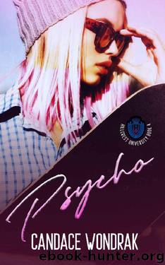 Psycho: A Dark College Romance (Hillcrest University Book 4) by Candace Wondrak