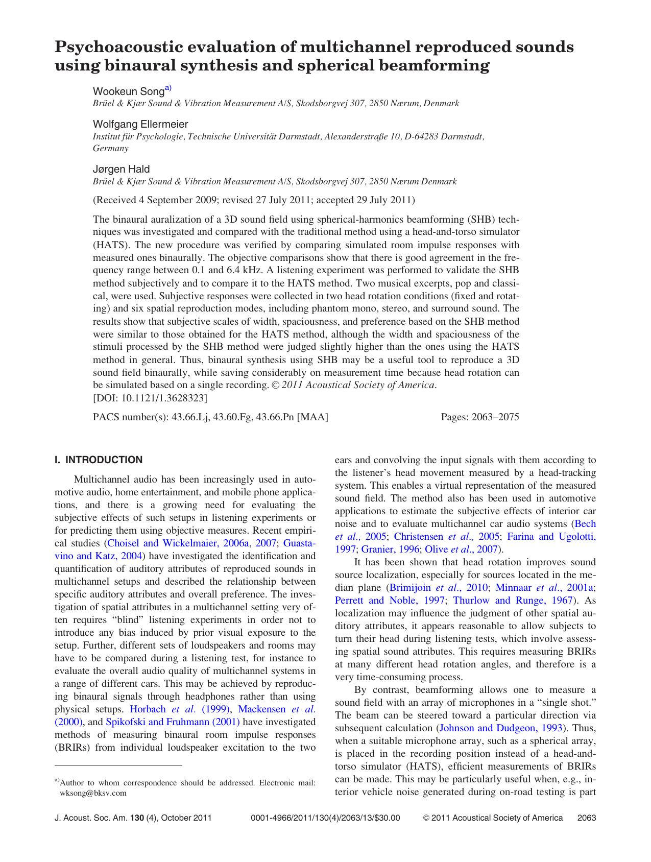 Psychoacoustic evaluation of multichannel reproduced sounds using binaural synthesis and spherical beamforming by Wookeun Song Wolfgang Ellermeier and Jørgen Hald