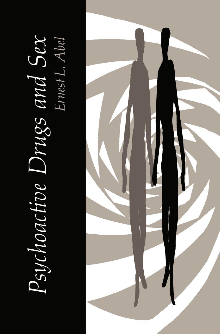 Psychoactive Drugs and Sex by Ernest L. Abel (auth.)