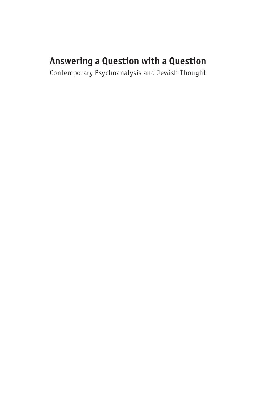 Psychoanalysis and Jewish Life : Answering a Question with a Question : Contemporary Psychoanalysis and Jewish Thought by Aron Lewis(Editor)