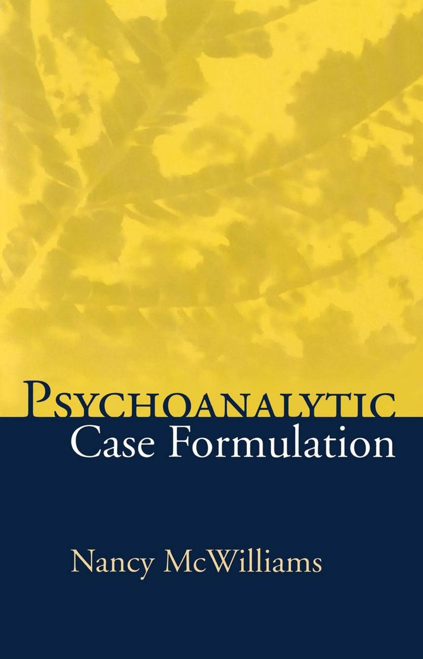 Psychoanalytic Case Formulation by Nancy McWilliams