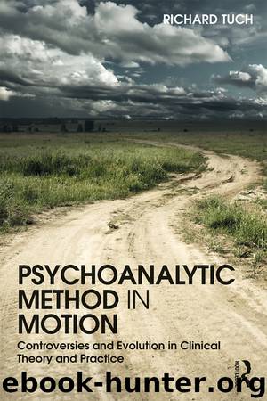 Psychoanalytic Method in Motion by Tuch Richard