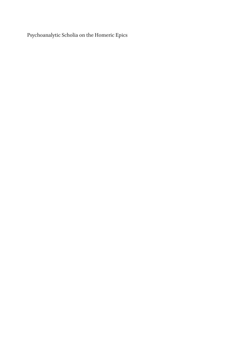 Psychoanalytic Scholia on the Homeric Epics by Konstantinos I. Arvanitakis