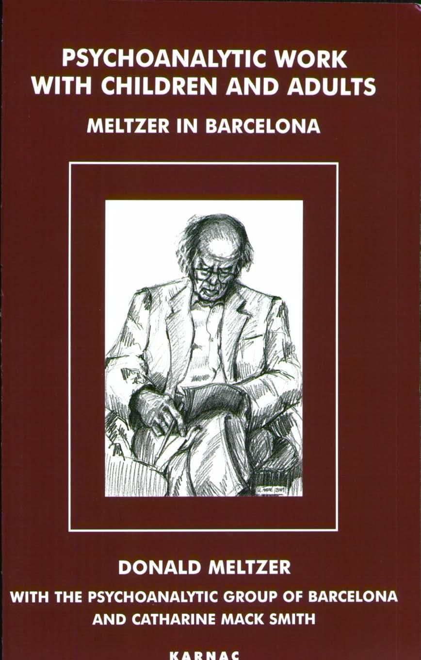 Psychoanalytic Work With Children and Adults by Meltzer Donald. Smith Catharine Mack