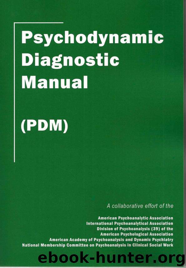 Psychodynamic Diagnostic Manual: (PDM) by The Alliance of Psychoanalytic Oraganizations