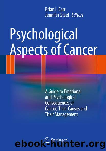 Psychological Aspects of Cancer by Brian I. Carr & JENNIFER STEEL