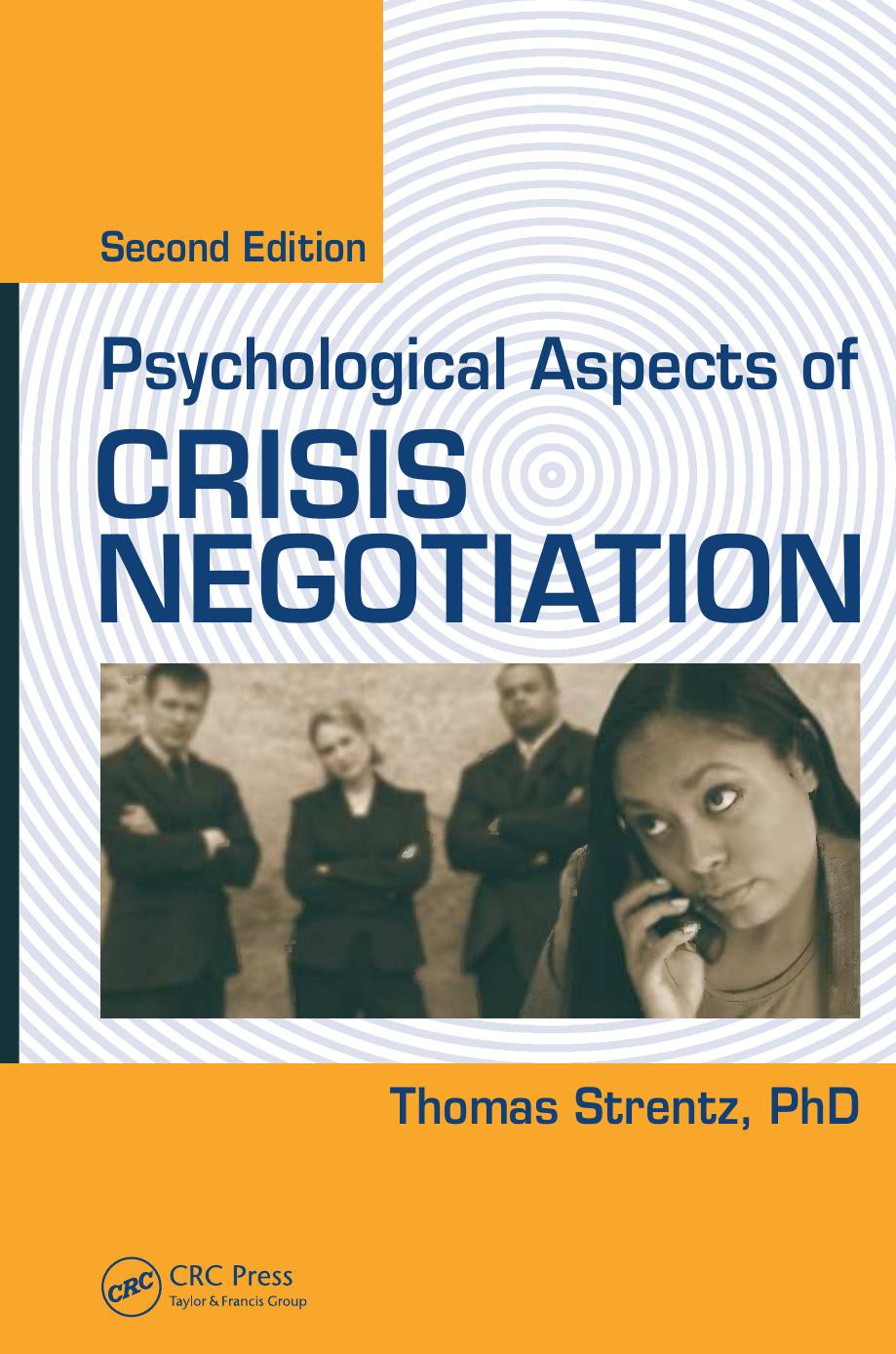 Psychological Aspects of Crisis Negotiation, Second Edition by Thomas Strentz