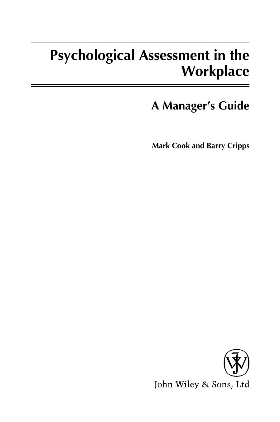 Psychological Assessment in the Workplace: A Manager's Guide by Mark Cook Barry Cripps