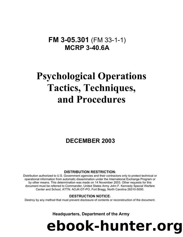 Psychological Operations Tactics, Techniques, and Procedures U.S. Field Manual 3-05.301 by Unknown