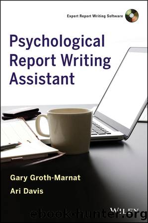 Psychological Report Writing Assistant by Gary Groth-Marnat & Ari Davis