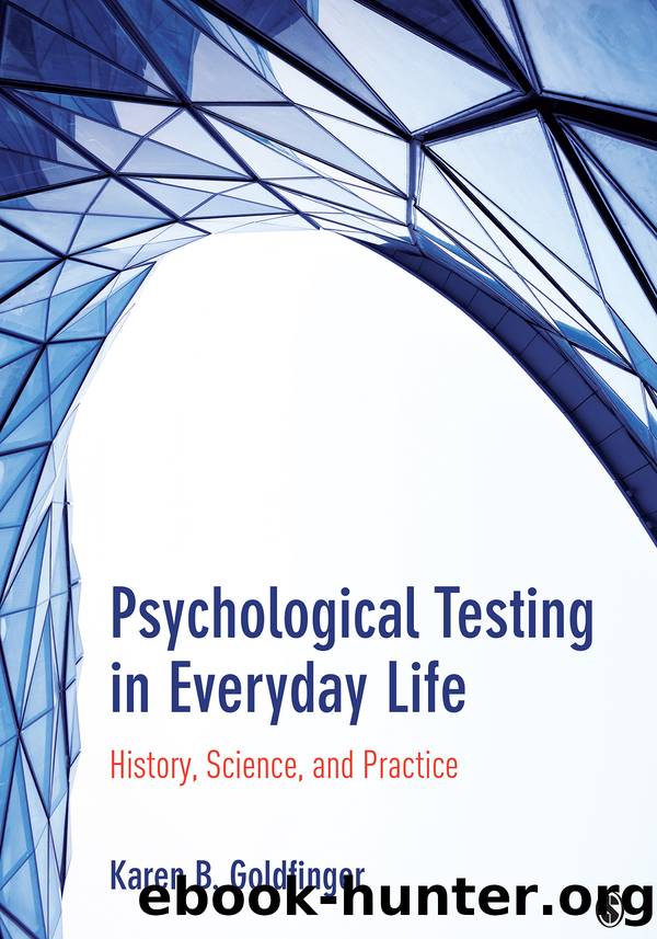 Psychological Testing in Everyday Life by Karen B. Goldfinger;