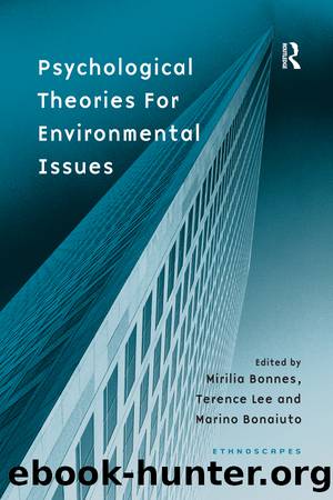 Psychological Theories for Environmental Issues by Bonnes Mirilia;Lee Terence;Lee Professor Terence;Canter Professor David;Stea Dr. David;