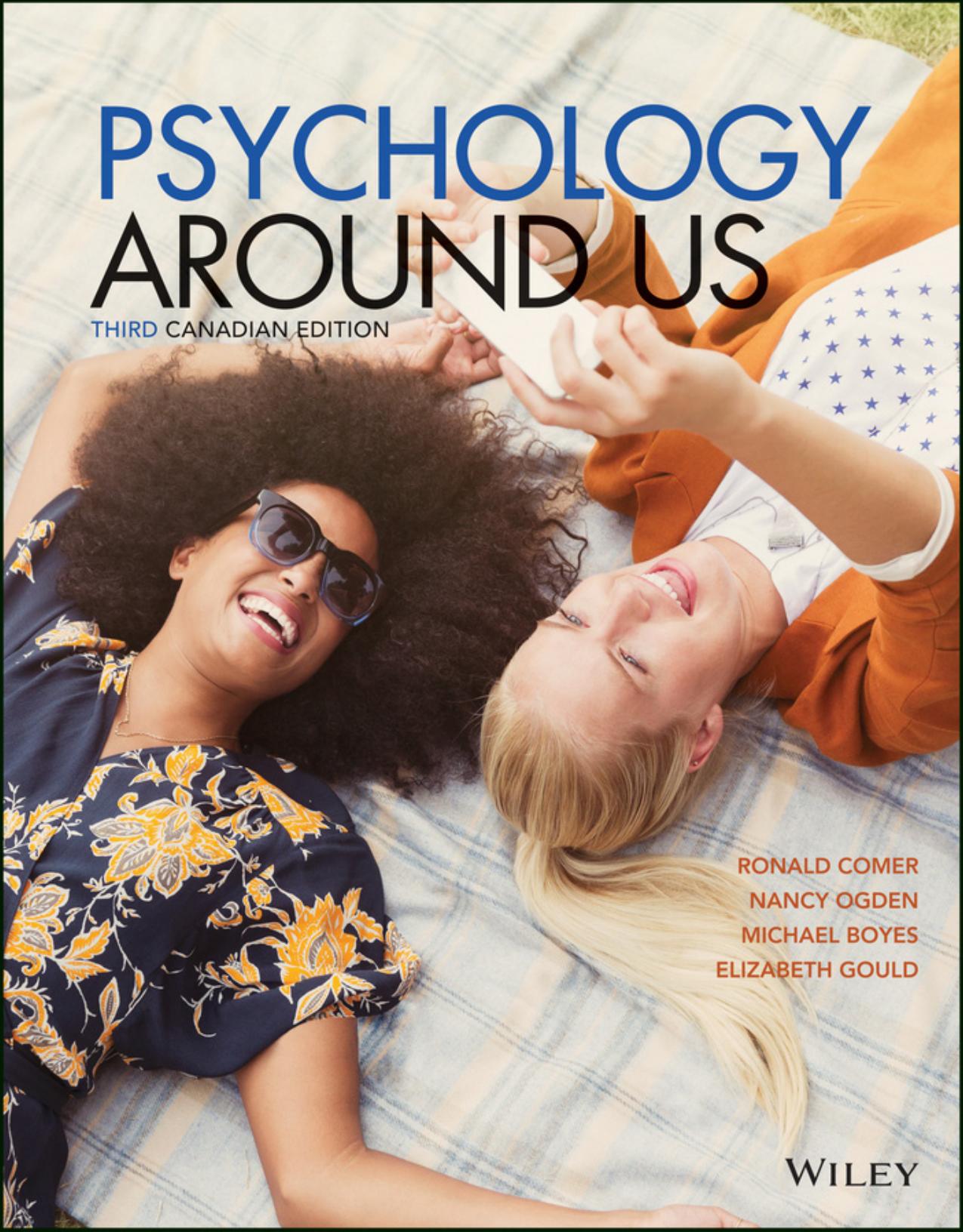 Psychology Around Us, 3rd Canadian Edition by Ronald Comer Nancy Ogden Michael Boyes Elizabeth Gould