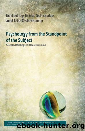 Psychology From the Standpoint of the Subject by Holzkamp Klaus