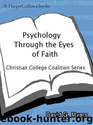 Psychology Through the Eyes of Faith (Through the Eyes of Faith Series) by Nicholas Wolterstorff & Malcolm A. Jeeves & Myers PhD David G