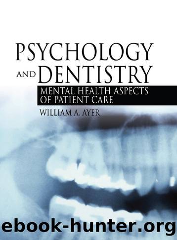 Psychology and Dentistry by Ayer William Jr.;