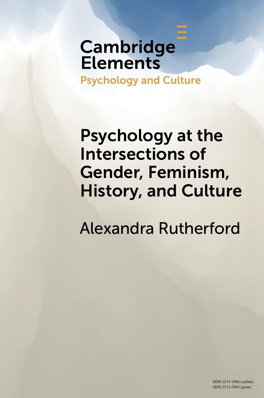 Psychology at the Intersections of Gender, Feminism, History, and Culture by Alexandra Rutherford