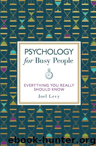 Psychology for Busy People by Joel Levy