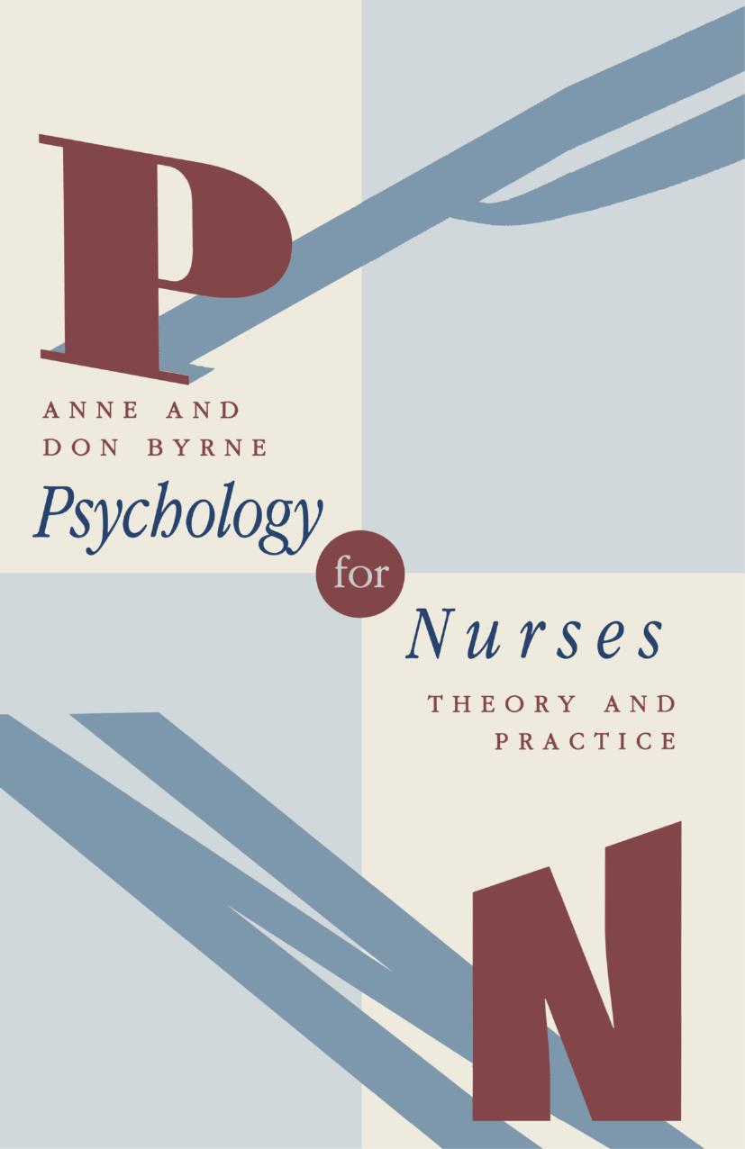 Psychology for Nurses: Theory and Practice by Anne Byrne Don Byrne (auth.)