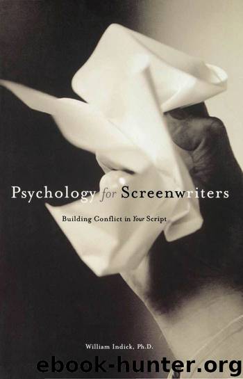 Psychology for Screenwriters by William Indick