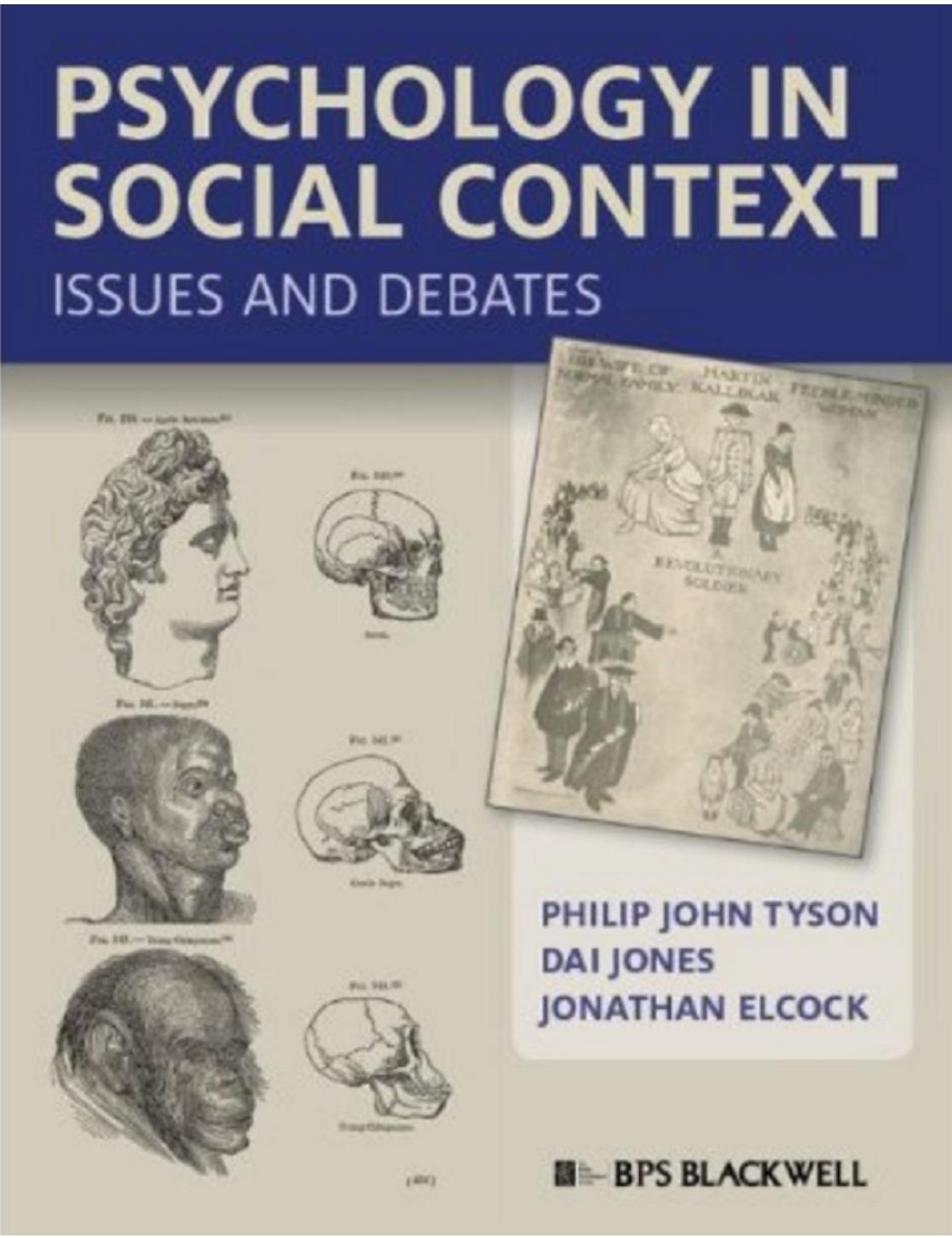 Psychology in social context: issues and debates by Elcock Jonathan; Jones Dai; Tyson Philip John