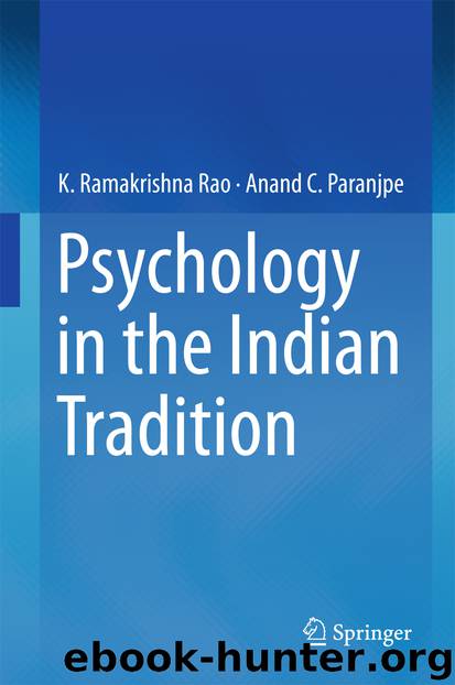Psychology in the Indian Tradition by K. Ramakrishna Rao & Anand C. Paranjpe