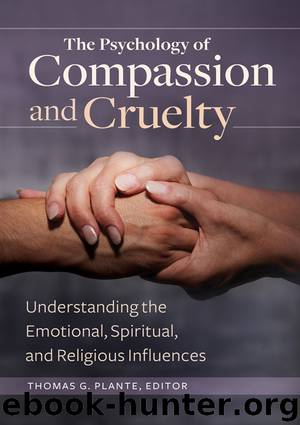 Psychology of Compassion and Cruelty by Plante Thomas G.; Plante Thomas;