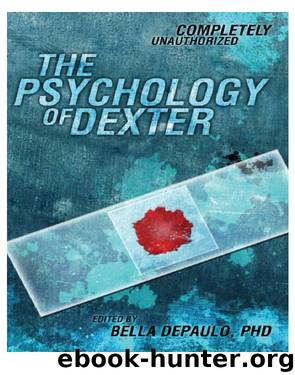 Psychology of Dexter by Bella DePaulo