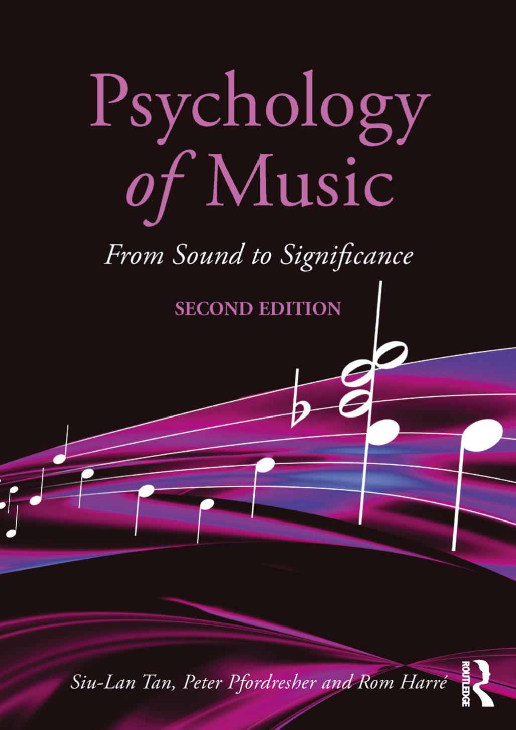 Psychology of Music : From Sound to Significance, Second Edition by Unknow