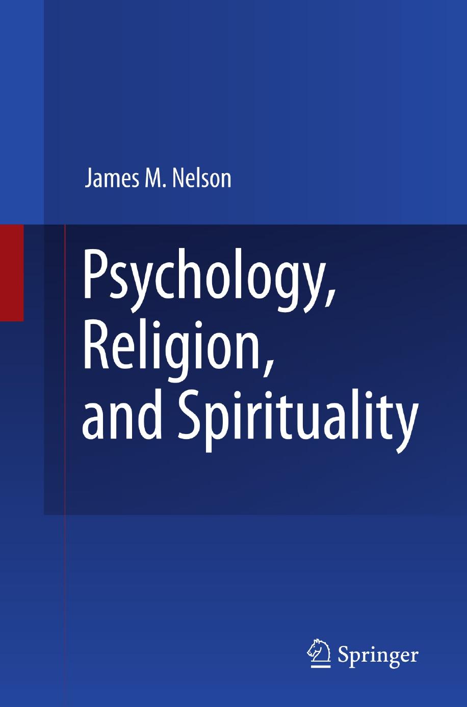 Psychology, Religion, and Spirituality by James M. Nelson