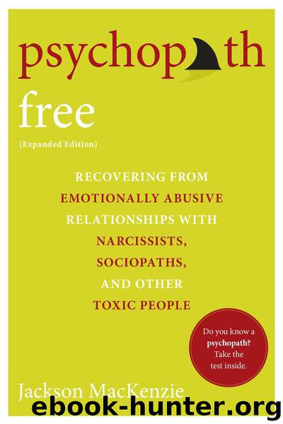 Psychopath Free (Expanded Edition) by Jackson MacKenzie
