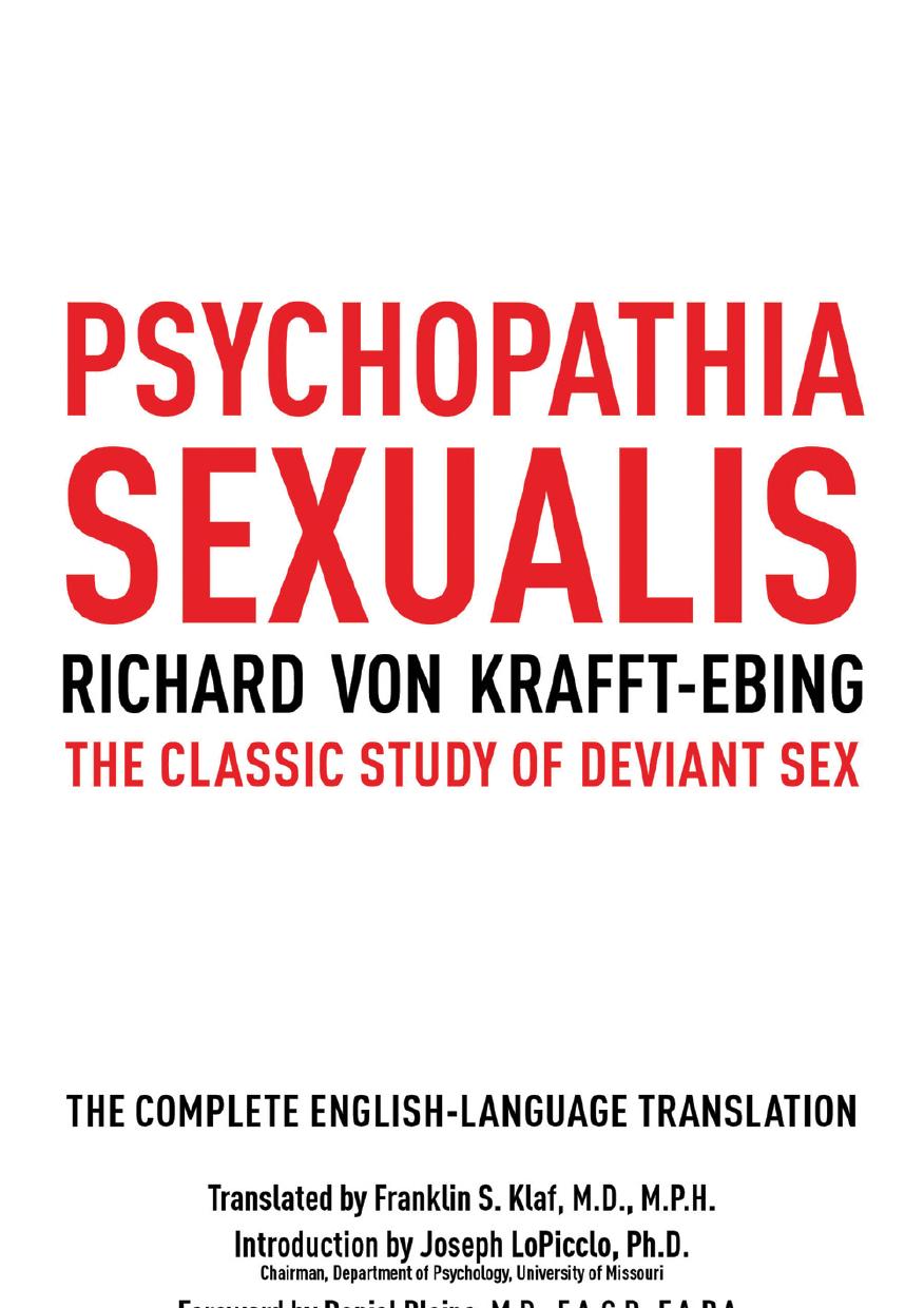 Psychopathia Sexualis: The Classic Study of Deviant Sex by Richard von Krafft-Ebing Joseph LoPiccolo
