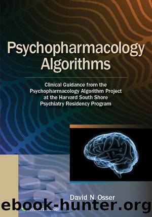 Psychopharmacology Algorithms by Osser David
