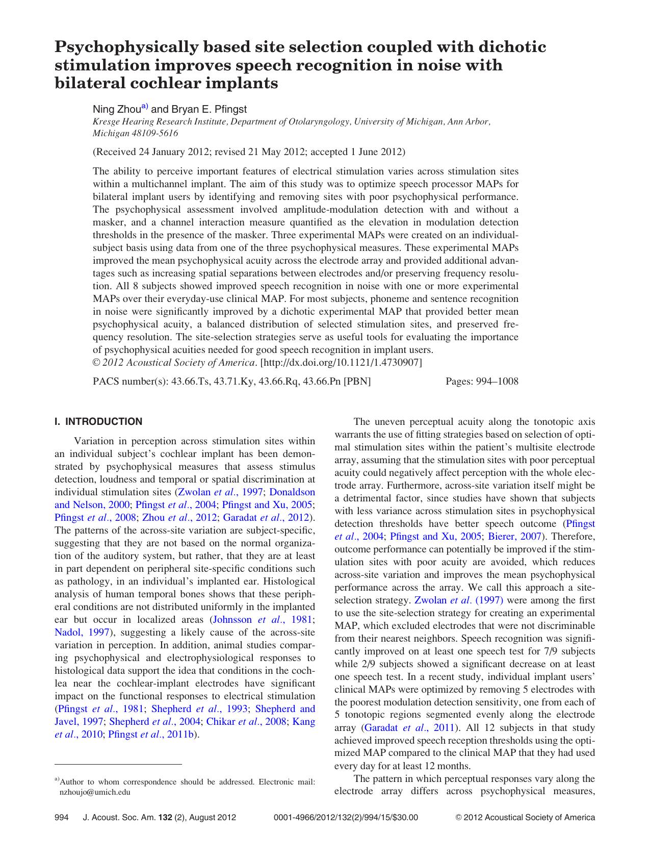 Psychophysically based site selection coupled with dichotic stimulation improves speech recognition in noise with bilateral cochlear implants by Ning Zhoua) and Bryan E. Pfingst